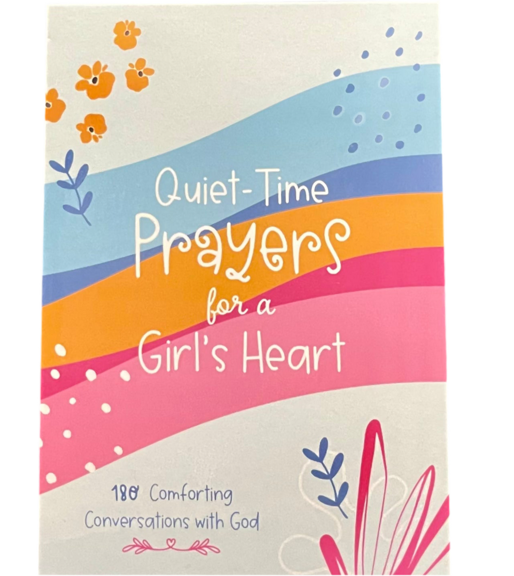 Quiet Time Prayers for a Girls Heart