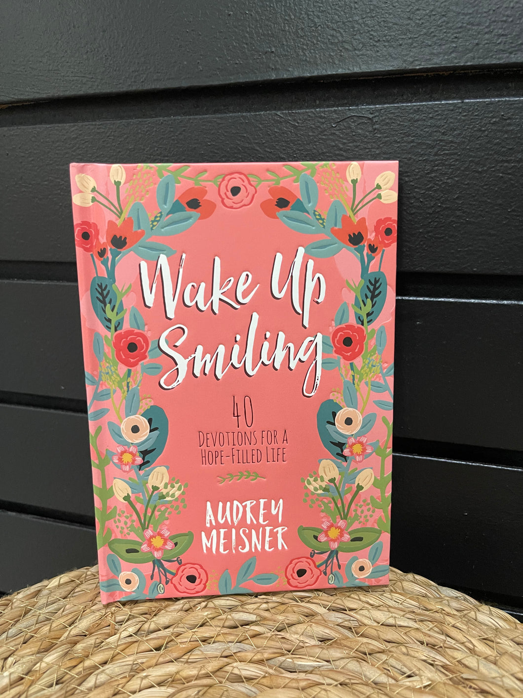 Wake Up Smiling Devotional