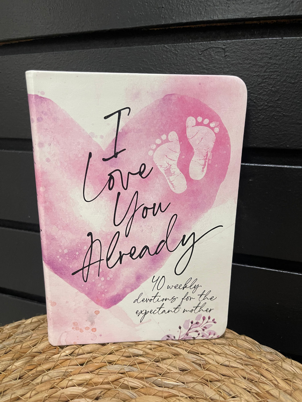 I Love You Already Devotion - For Expectant Mother