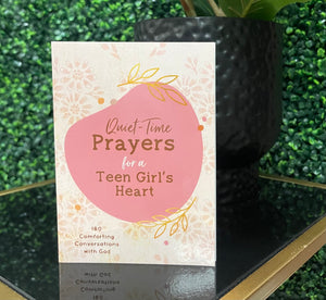 Quiet Time Prayers for a Teen Girls Heart