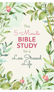 5 Minute Bible Study For A Less Stressed Life
